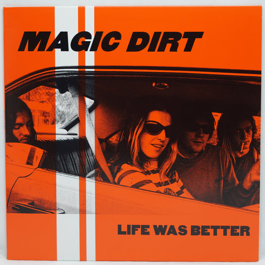 Magic Dirt ‎– Life Was Better